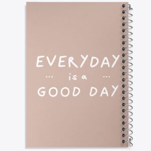 دفتر Everyday Is A Good Day