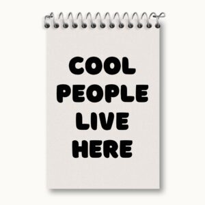 دفتر یادداشت Cool People Live Here