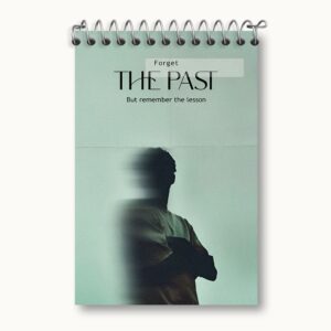 دفتر یادداشت Forget The Past But Remember The Lesson