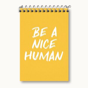 دفتر یادداشت Be A Nice Human