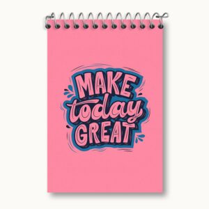 دفتر یادداشت Make Today Great